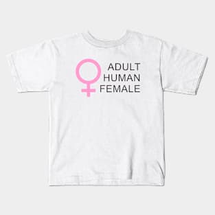 Adult Human Female Kids T-Shirt